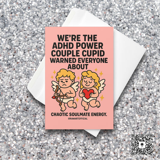 Funny ADHD Power Couple Valentine Card – Chaotic Cupid Love Card for Partner