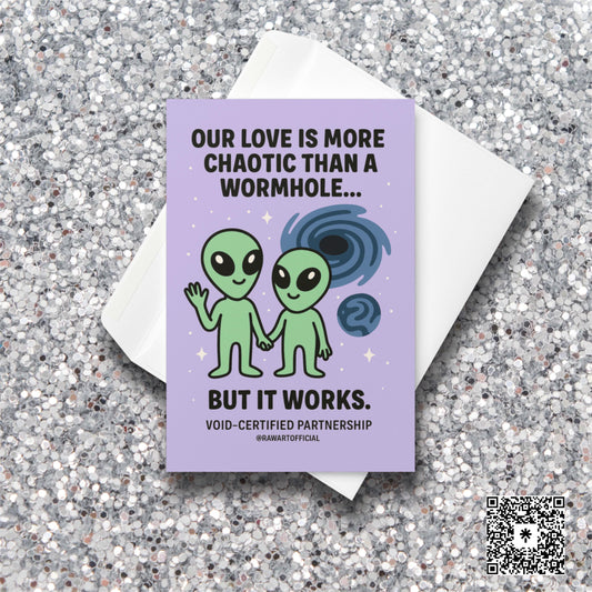 Funny Alien Valentine Card • Chaotic Wormhole Love for Cosmic Couples