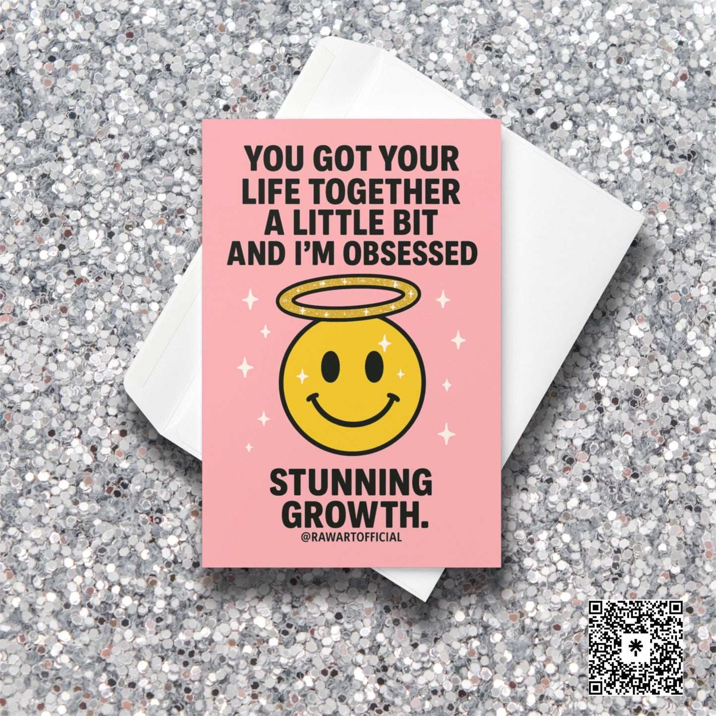 Smiley face with sparkly halo on pink background with text “You got your life together a little bit.”