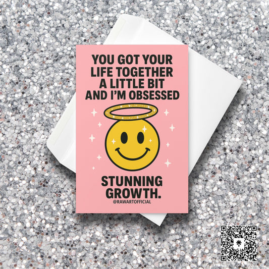Smiley face with sparkly halo on pink background with text “You got your life together a little bit.”