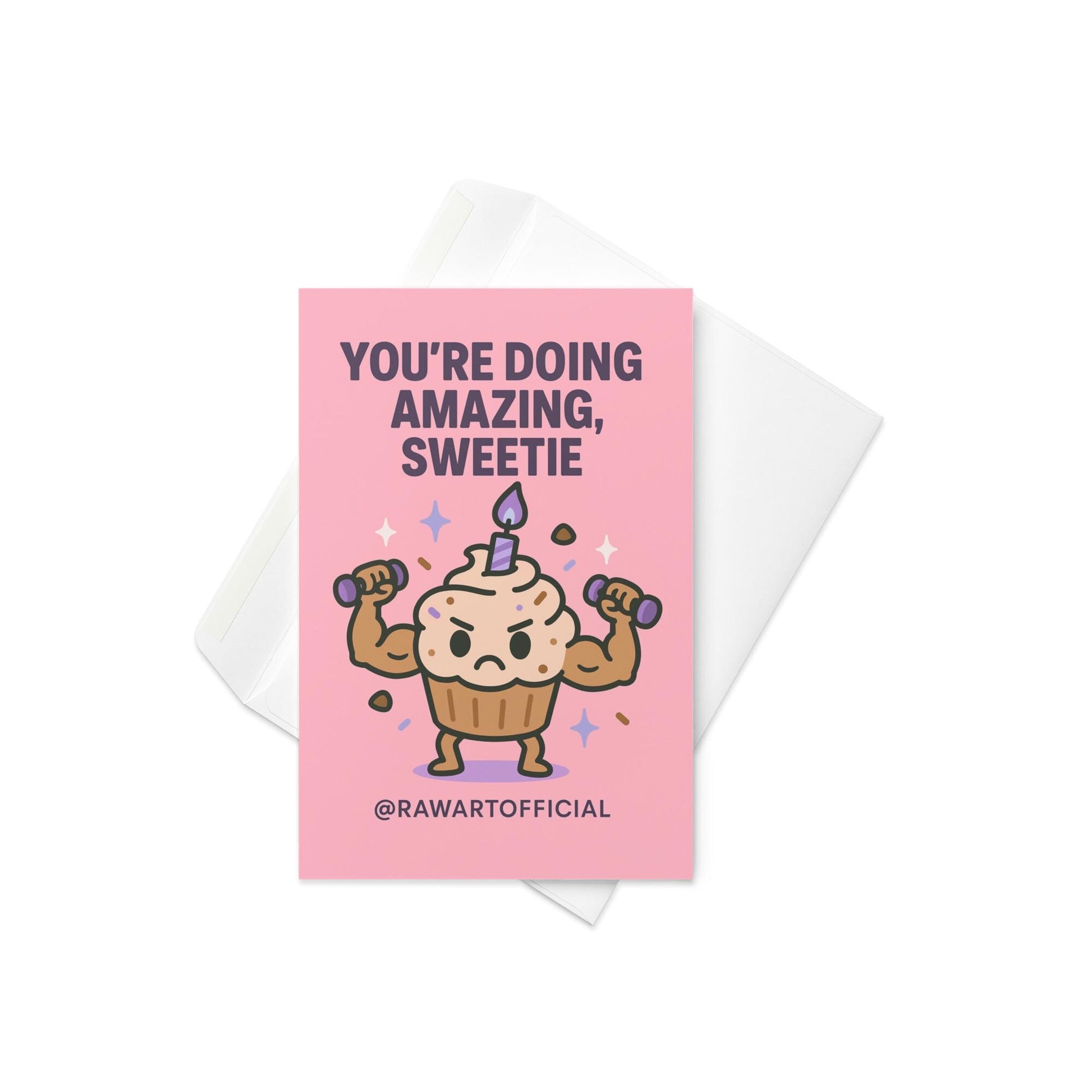 Cute pink card with a buff cupcake lifting dumbbells under the text “You’re Doing Amazing, Sweetie.”