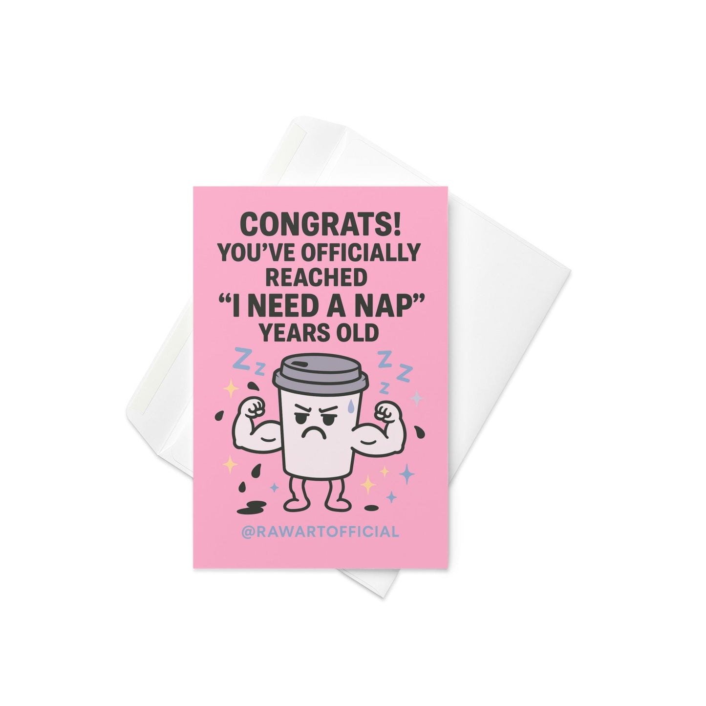 Funny birthday card with muscular coffee cup flexing and the text “I Need a Nap Years Old.”