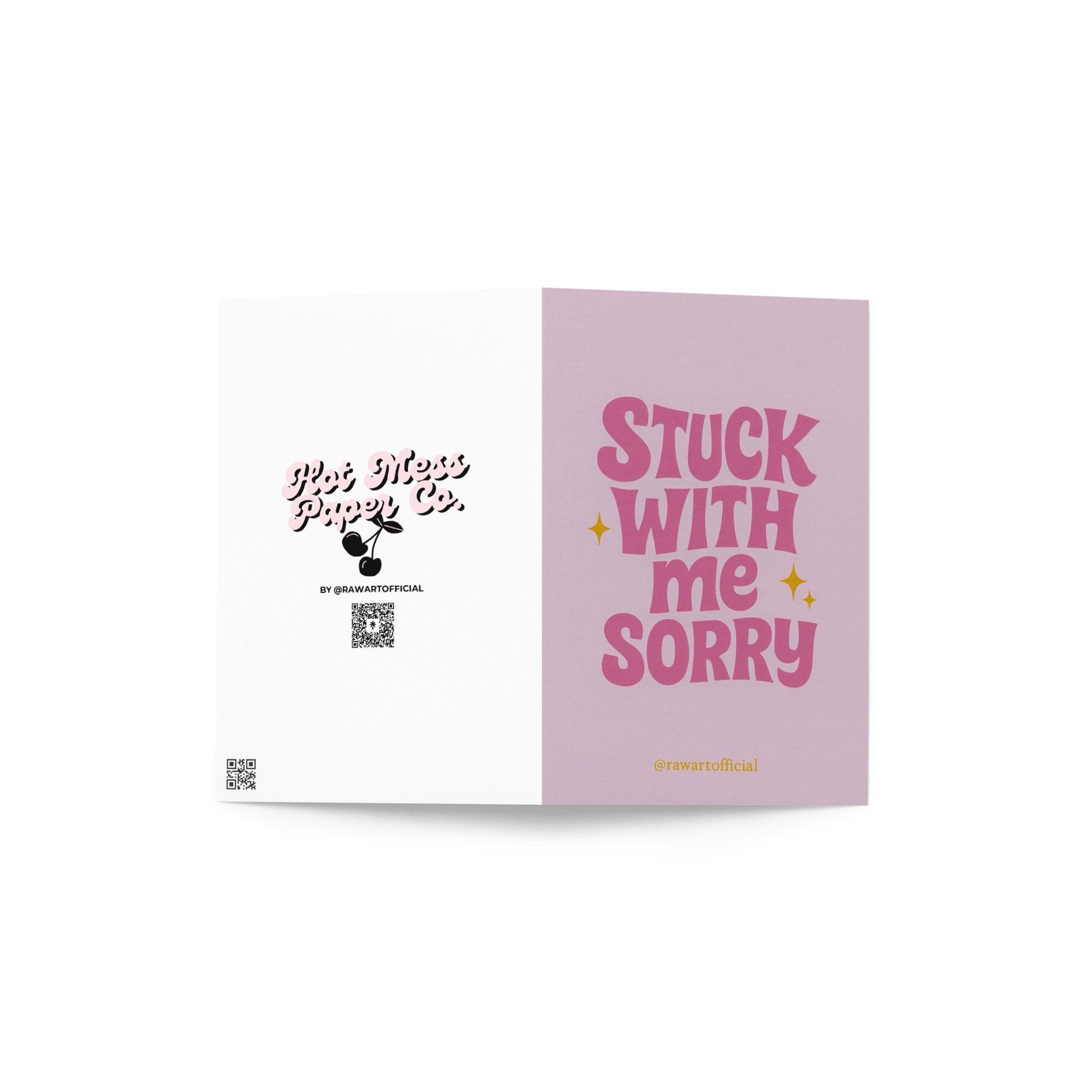 Funny greeting card with retro pink lettering reading “Stuck With Me Sorry” on a light pastel background.