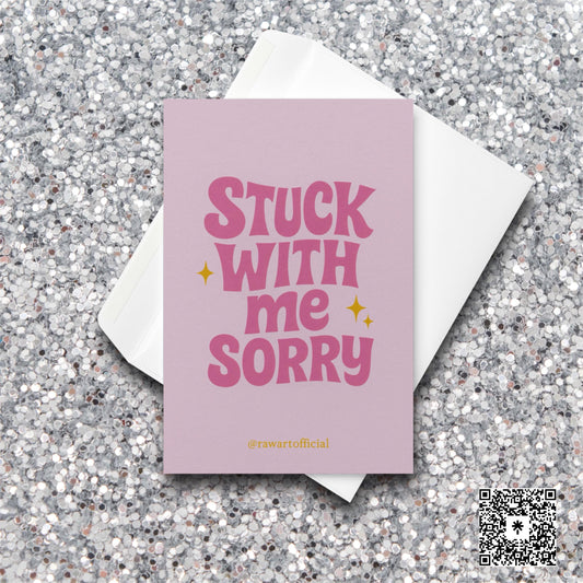 Pink retro Valentine card with text “Stuck With Me Sorry.”