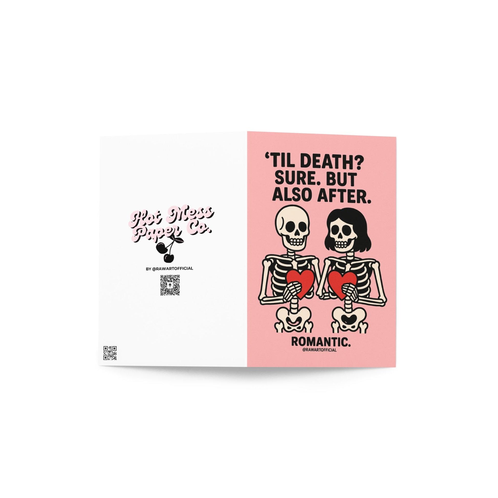 Cute skeleton couple holding hearts on a pink background with text “’Til death? Sure. But also after.” Romantic spooky valentine card.
