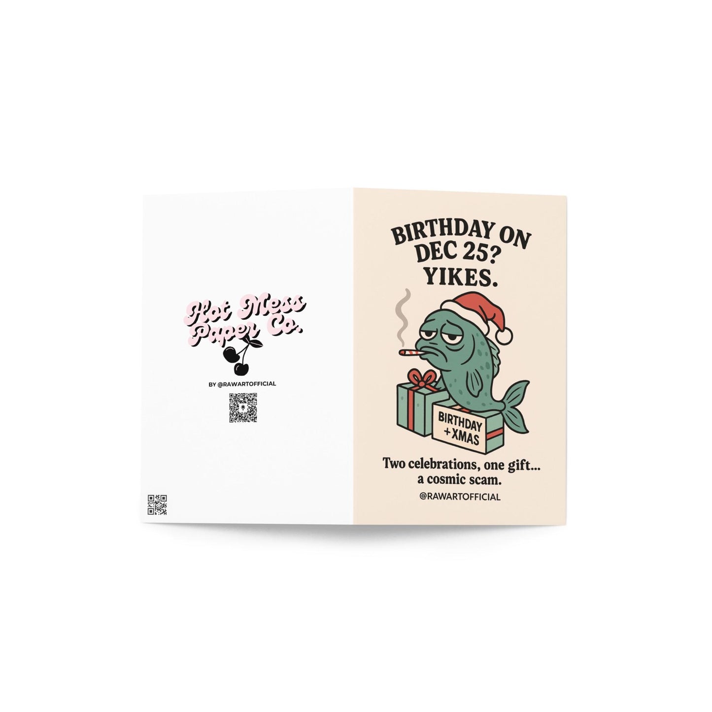 Sad fish in Santa hat on “Birthday + Xmas” gift with text “Birthday on Dec 25? Yikes.”