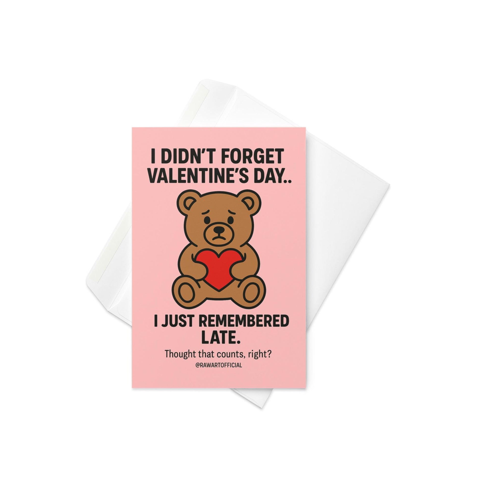 Cute teddy bear holding heart on pink background with text about remembering Valentine’s Day late.