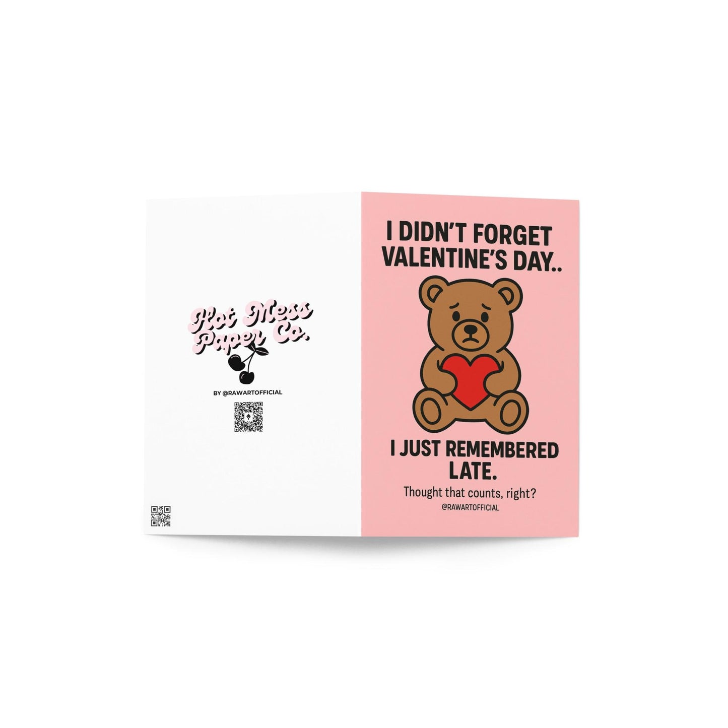 Cute teddy bear holding heart on pink background with text about remembering Valentine’s Day late.