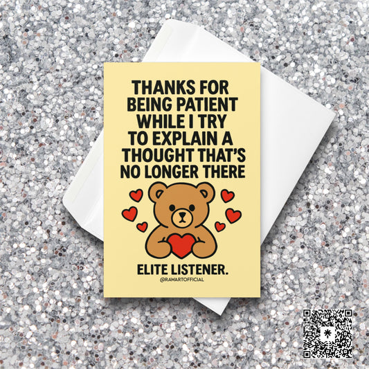 Cute teddy bear holding a red heart surrounded by hearts with text thanking someone for patience during ADHD thought loss.