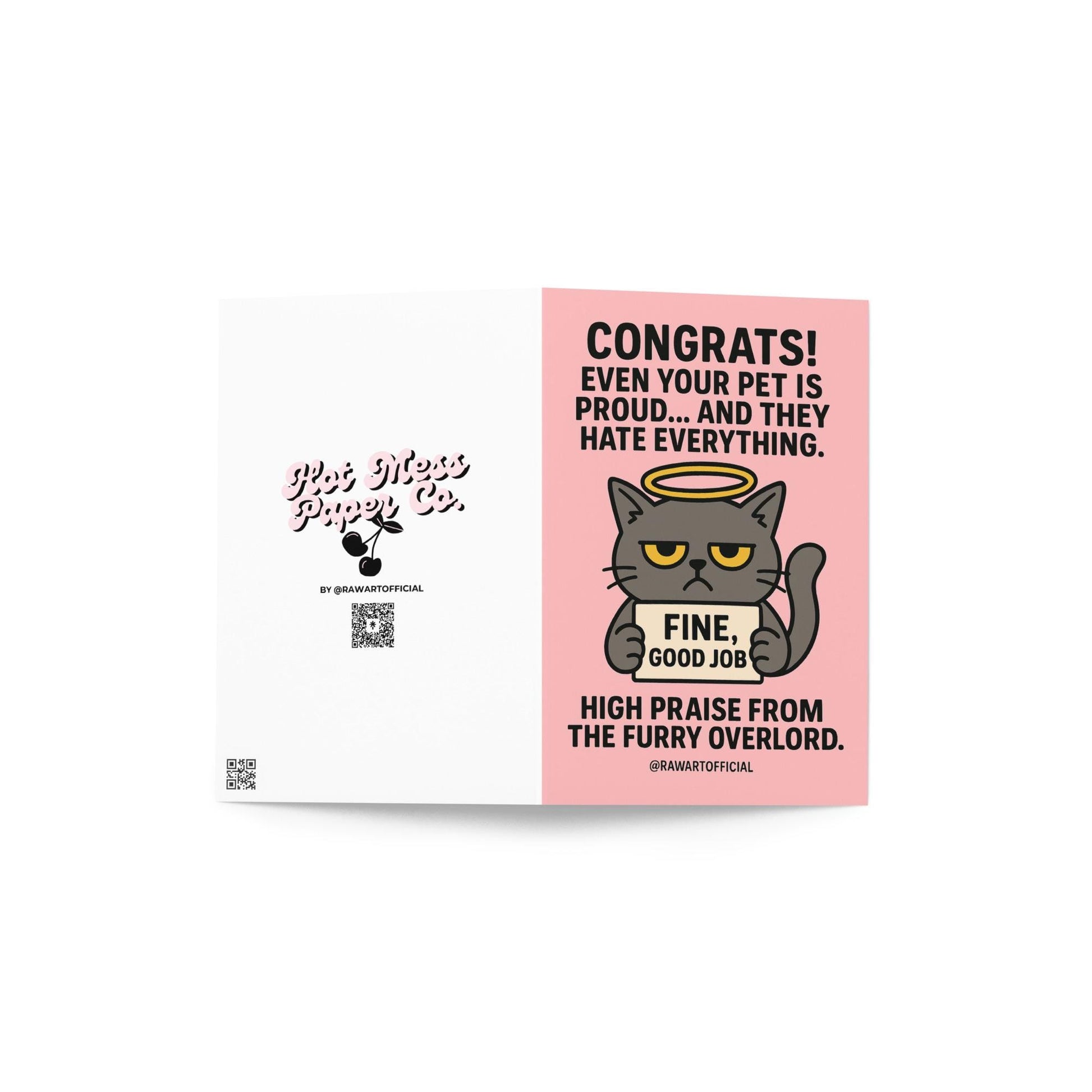 Pink congratulations card with a grumpy grey cat holding a sign that says “FINE, GOOD JOB” and a sarcastic message above.