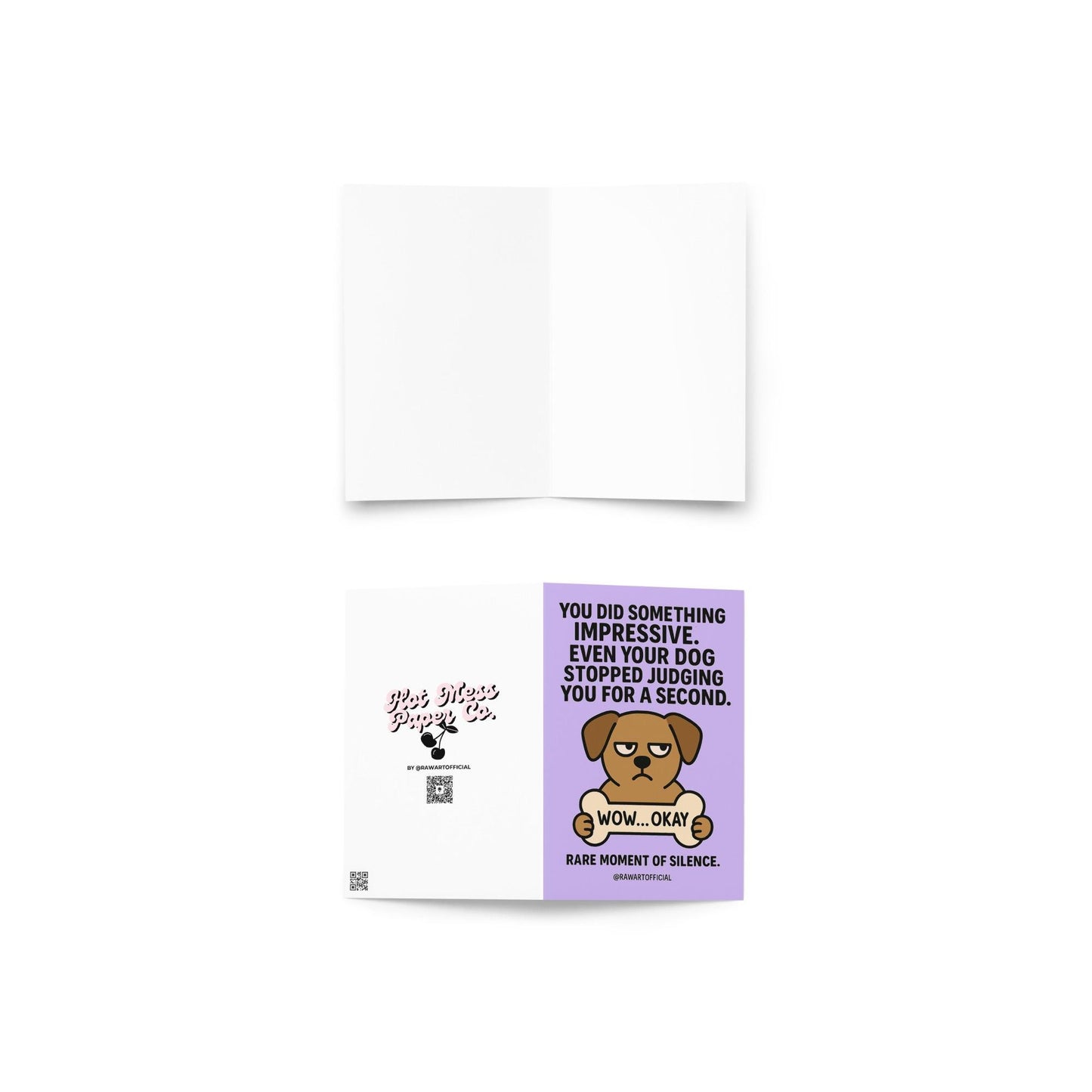 Funny lavender greeting card with a grumpy cartoon dog holding a bone labeled “WOW… OKAY” and bold text about the dog stopping judgment for one second.