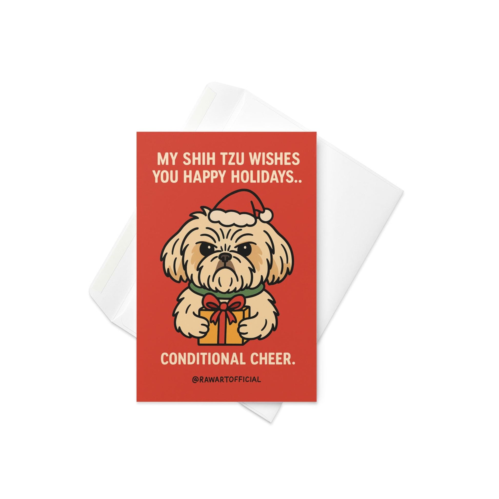 Grumpy Shih Tzu in Santa hat holding a gift with the text “Conditional Cheer” on a red background.