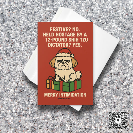 Cartoon grumpy Shih Tzu in a Santa hat sitting on a gift with text “Merry Intimidation.”