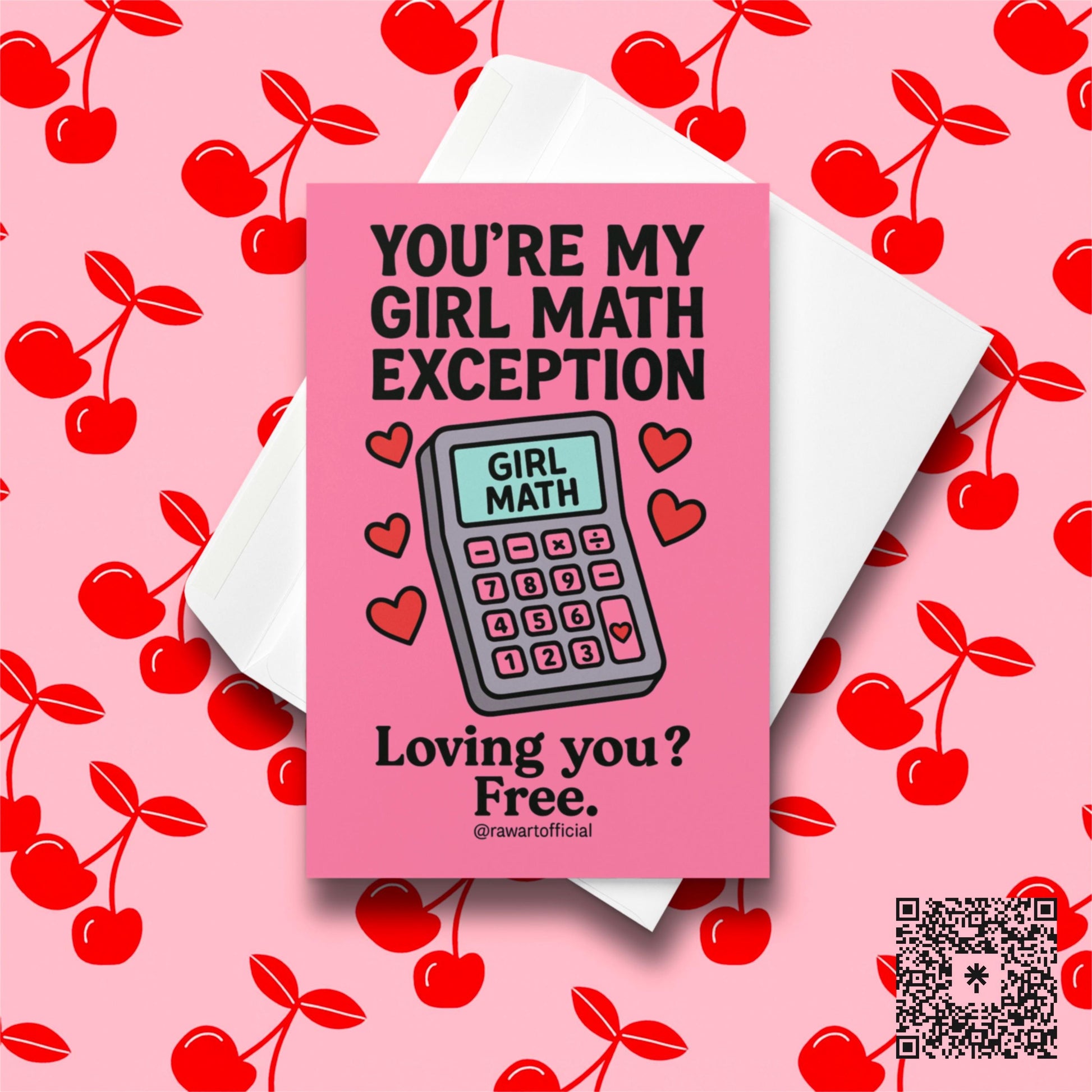 Pink Valentine card with a cute retro calculator and hearts reading “You’re my girl math exception.”
