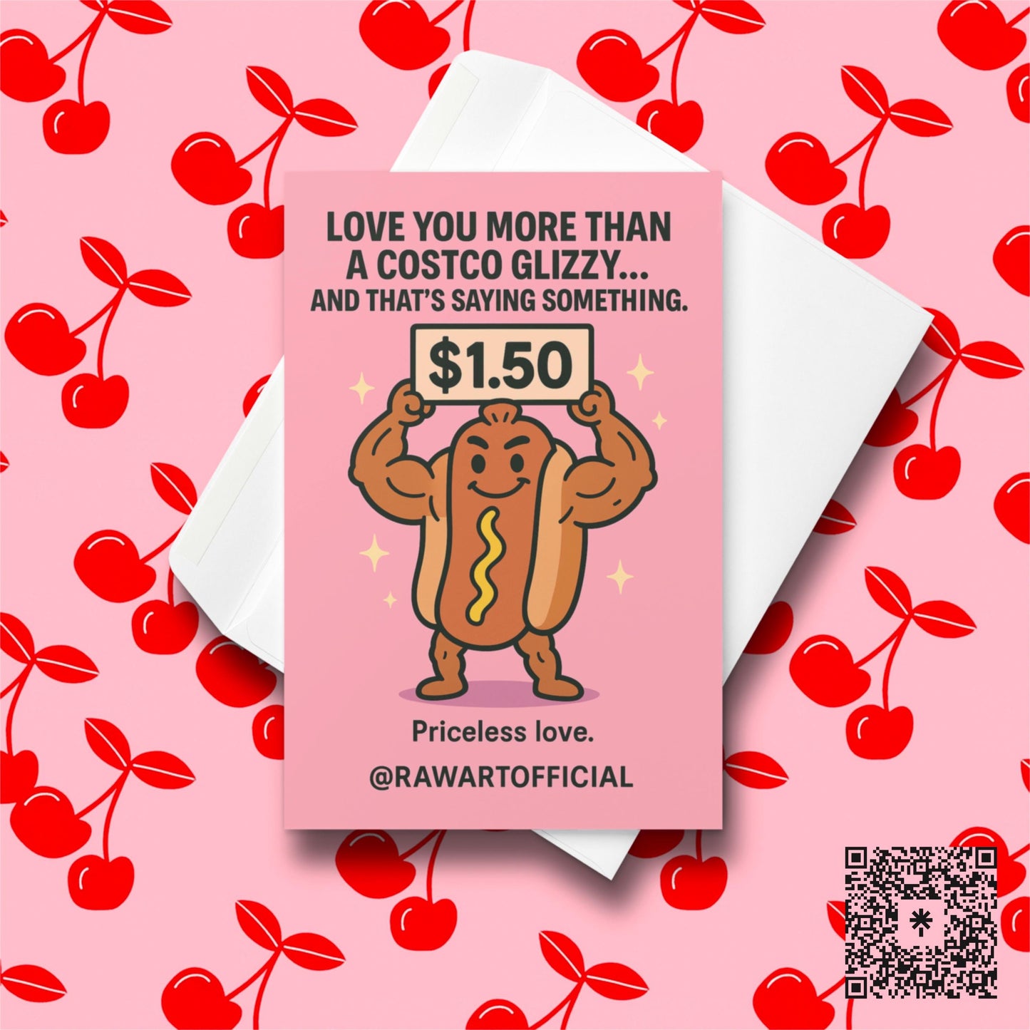 Buff hot dog holding a $1.50 Costco sign with hearts, humorous Valentine card @rawartofficial