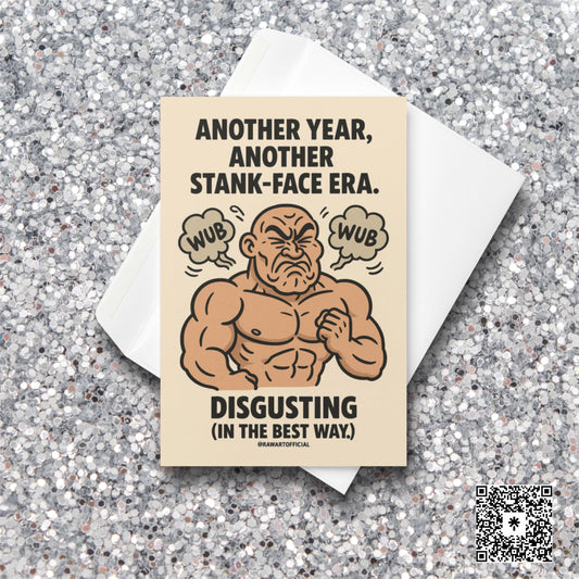 Buff man making a stank face with wub clouds around him on a funny rave themed birthday card.