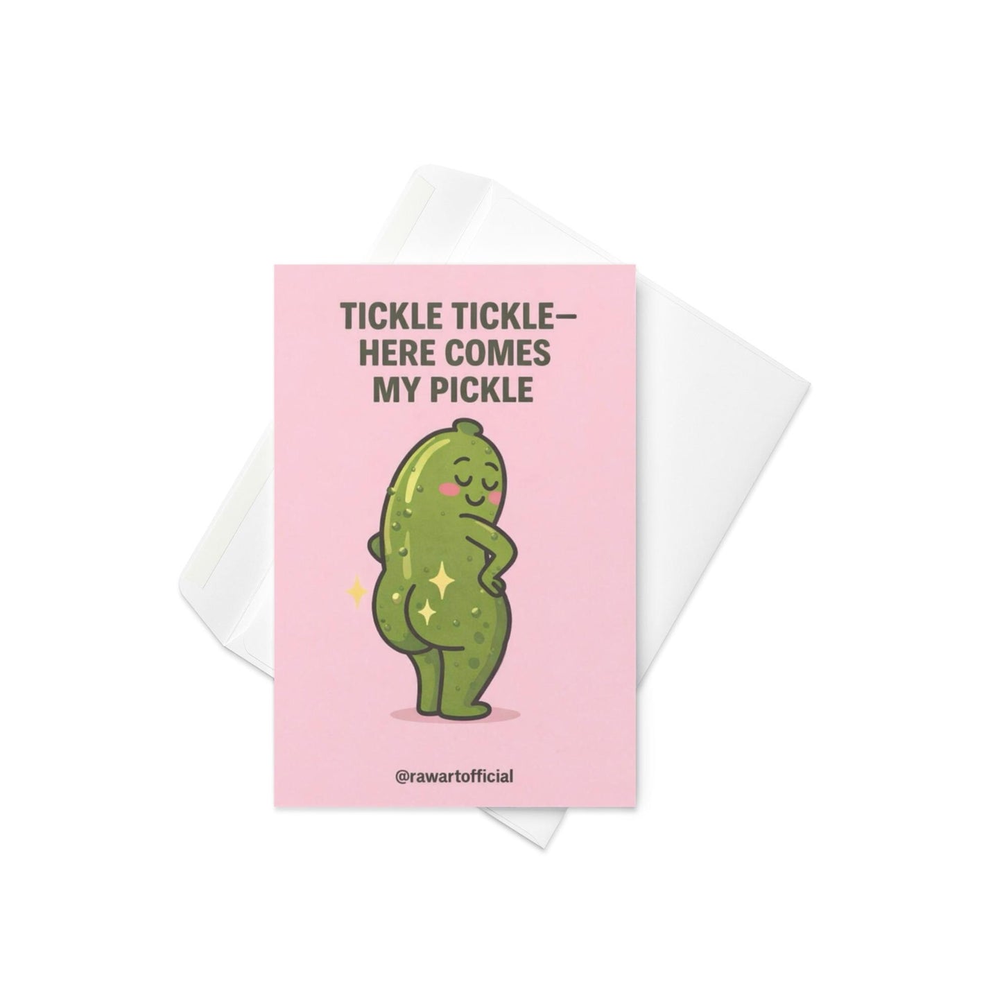flirty love card with illustrated green pickle character posing confidently on pink background with text reading tickle tickle here comes my pickle