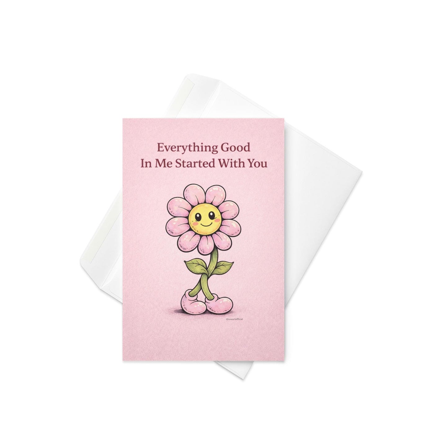 sentimental mother’s day card featuring smiling pink flower character with boots and text everything good in me started with you on soft pink background