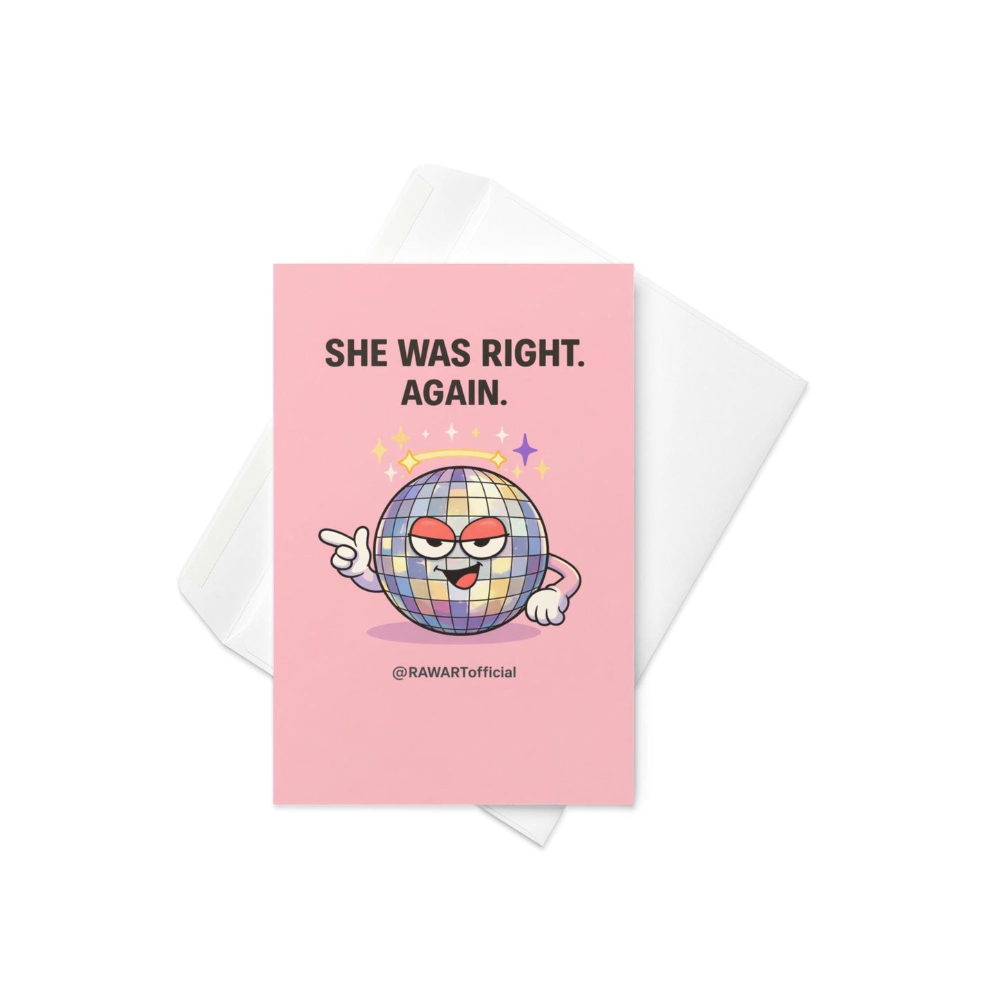 funny mother’s day card with disco ball character pointing smugly she was right again pink background