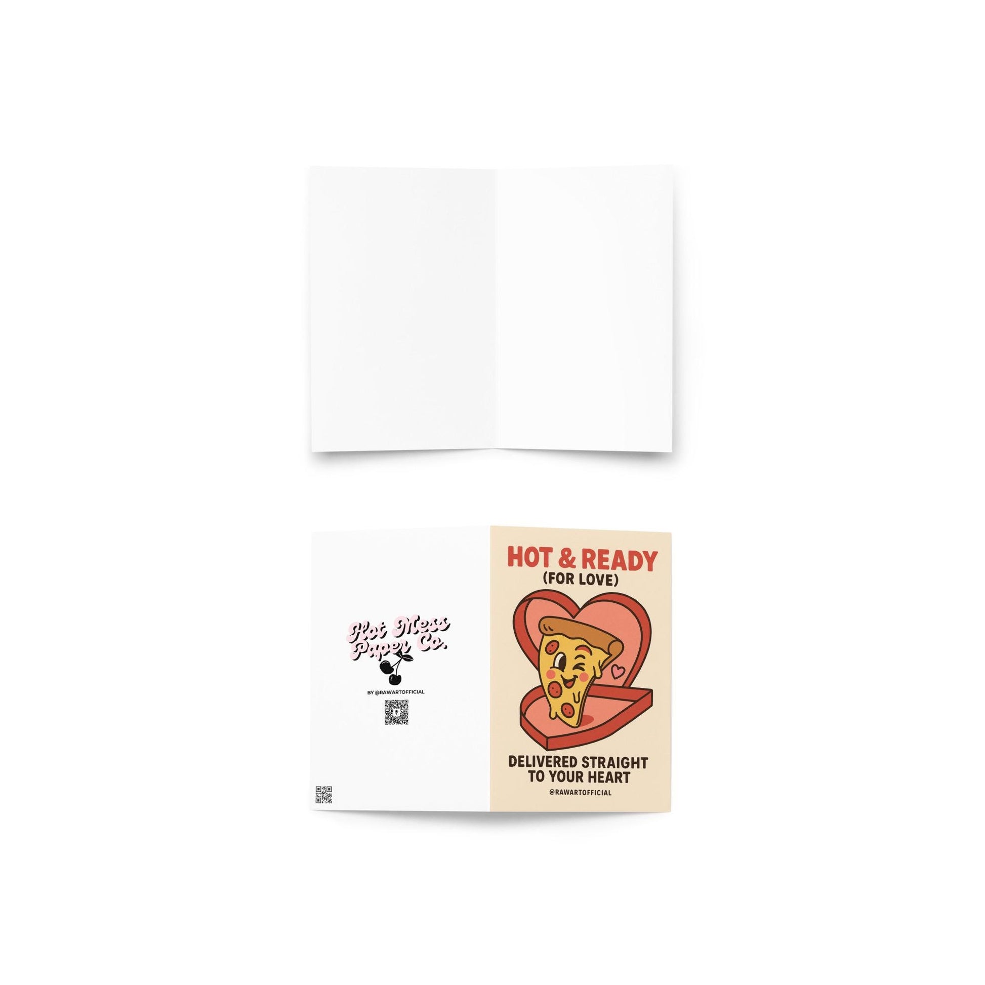 Funny greeting card reading “Hot & Ready for Love – Delivered Straight to Your Heart” with a cartoon pizza slice in a heart-shaped pizza box.