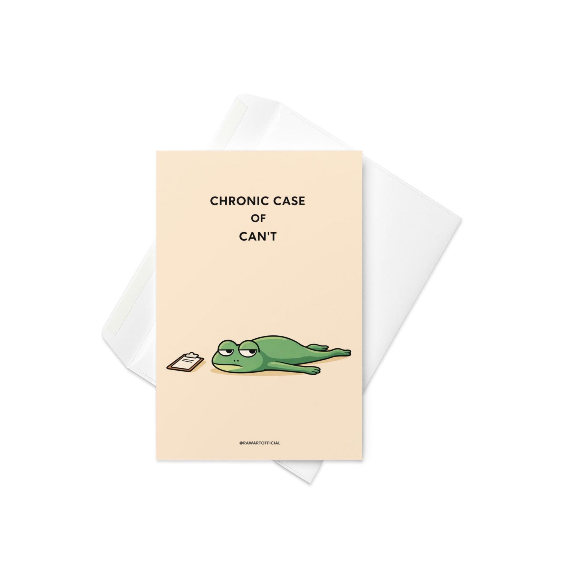 funny greeting card with tired frog laying flat and text chronic case of can’t minimalist humor card