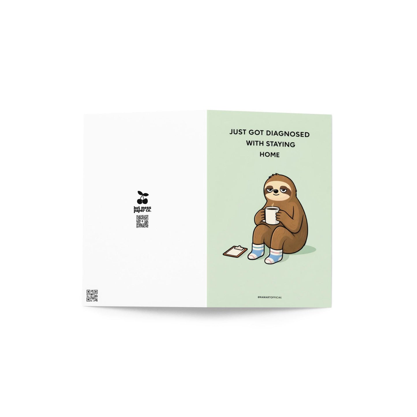 funny staying home greeting card with sloth wearing socks holding a mug and text just got diagnosed with staying home