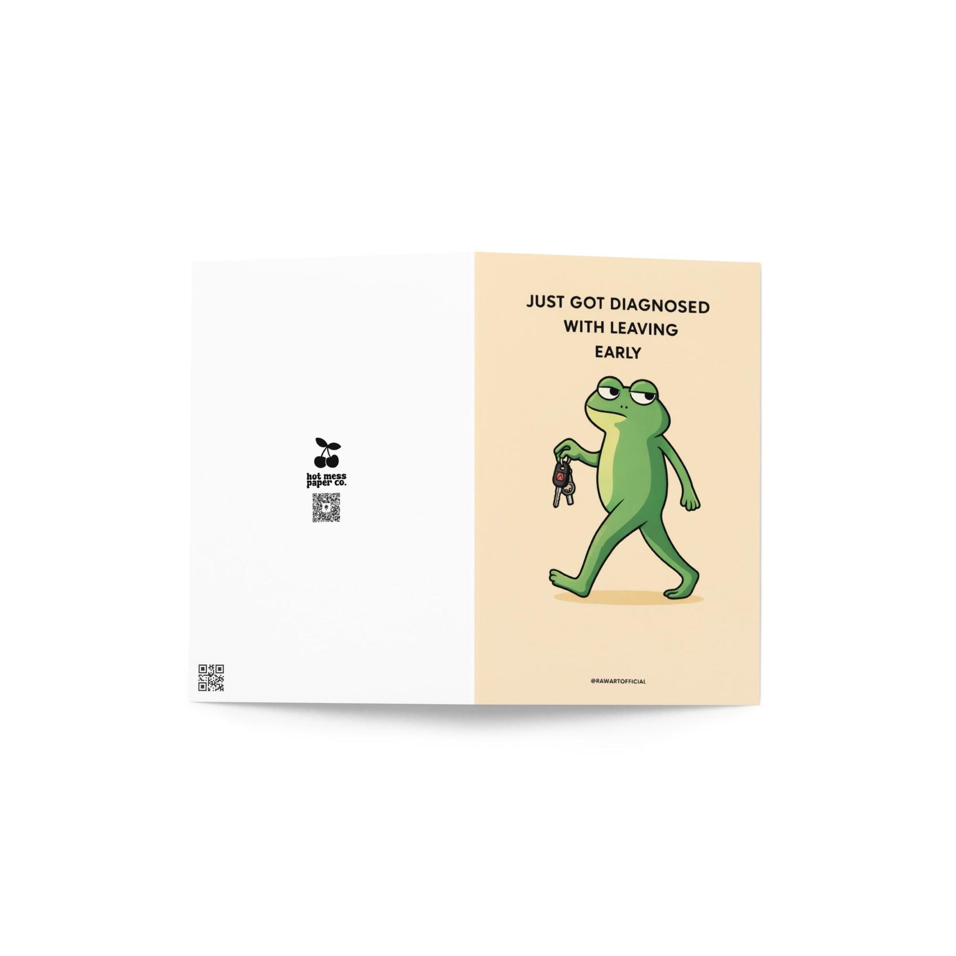 funny leaving early greeting card with cartoon frog holding car keys and text just got diagnosed with leaving early