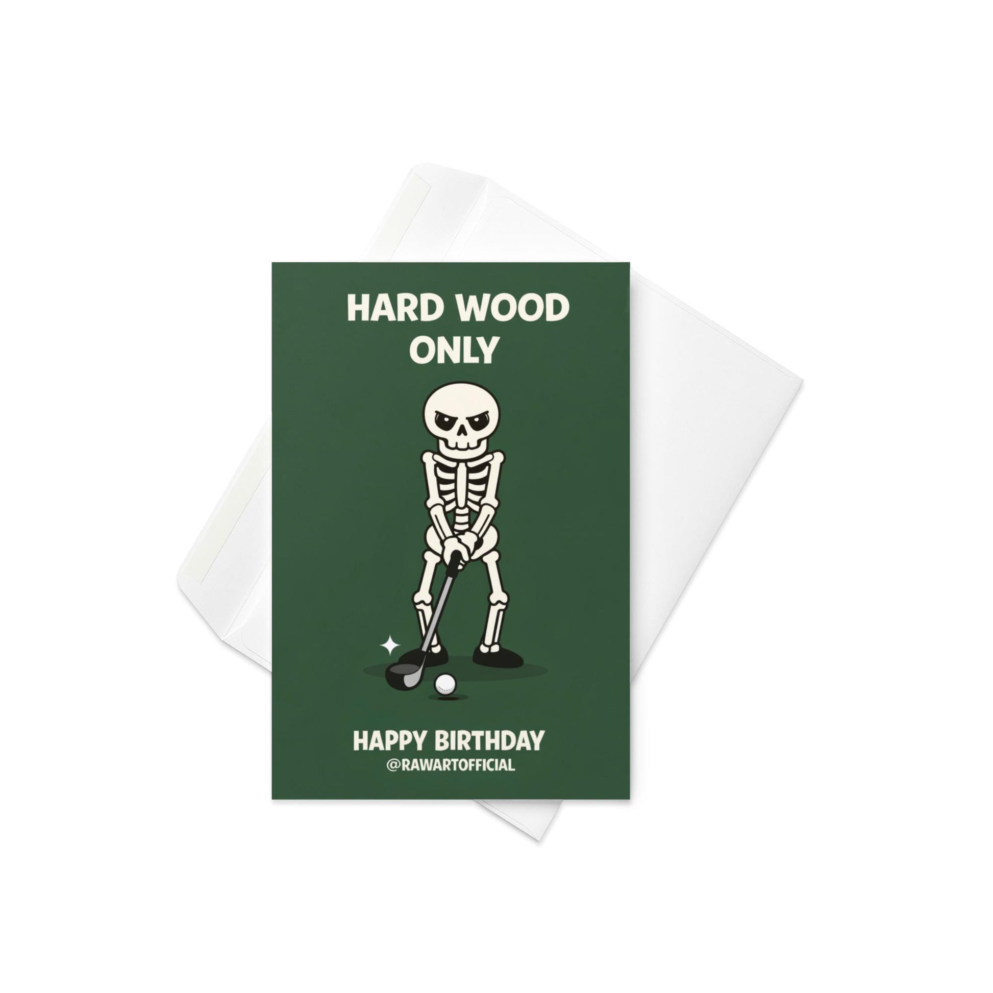 Funny golf birthday design with skeleton holding club and text “hard wood only” on dark green background, cheeky adult humor