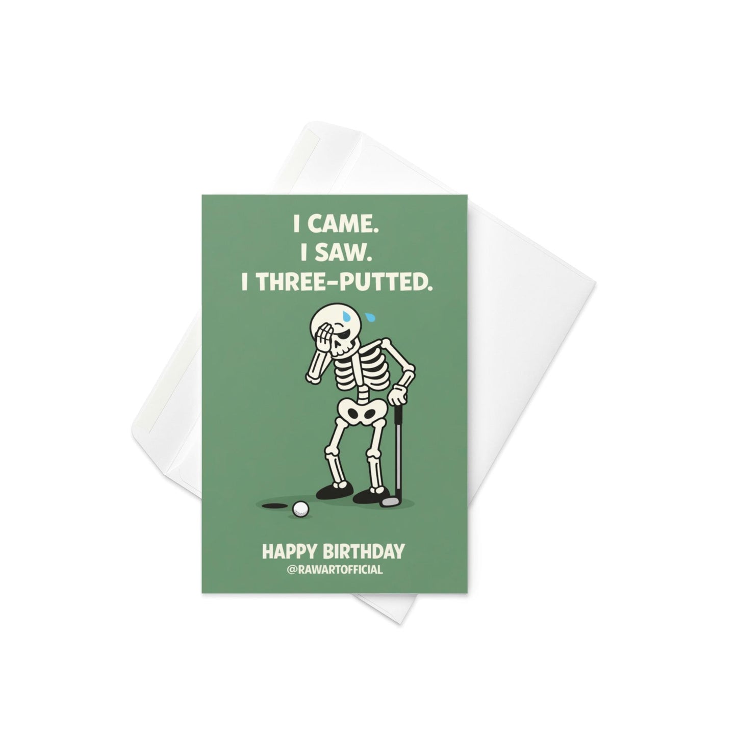 Funny golf birthday card with skeleton facepalming and text “I came I saw I three putted” on green background