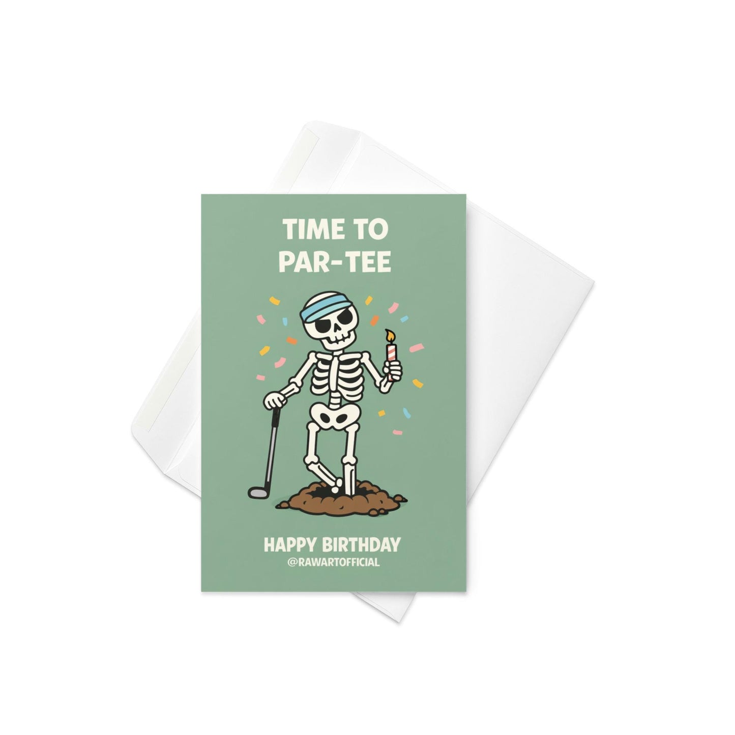Funny golf birthday card showing a skeleton golfer with a headband holding a candle and golf club under the words “Time to Par-Tee” and “Happy Birthday” on a green background.