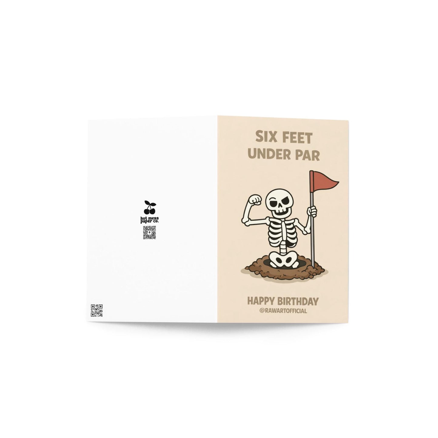 Funny golf birthday card showing a cartoon skeleton flexing inside a golf hole holding a red flag with the words “Six Feet Under Par” and “Happy Birthday” on a beige background.