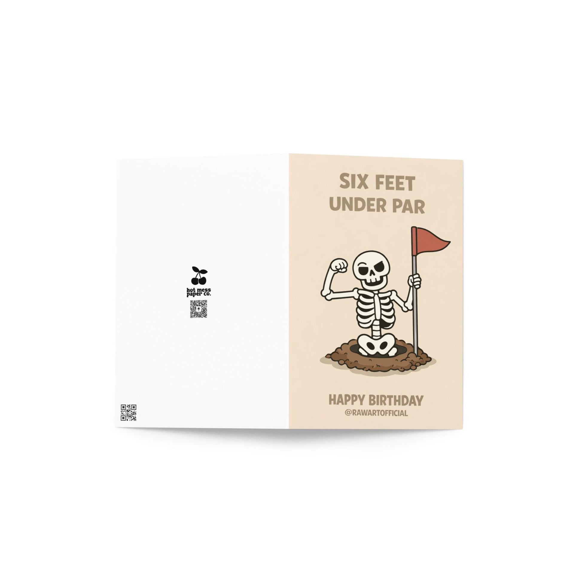 Funny golf birthday card showing a cartoon skeleton flexing inside a golf hole holding a red flag with the words “Six Feet Under Par” and “Happy Birthday” on a beige background.