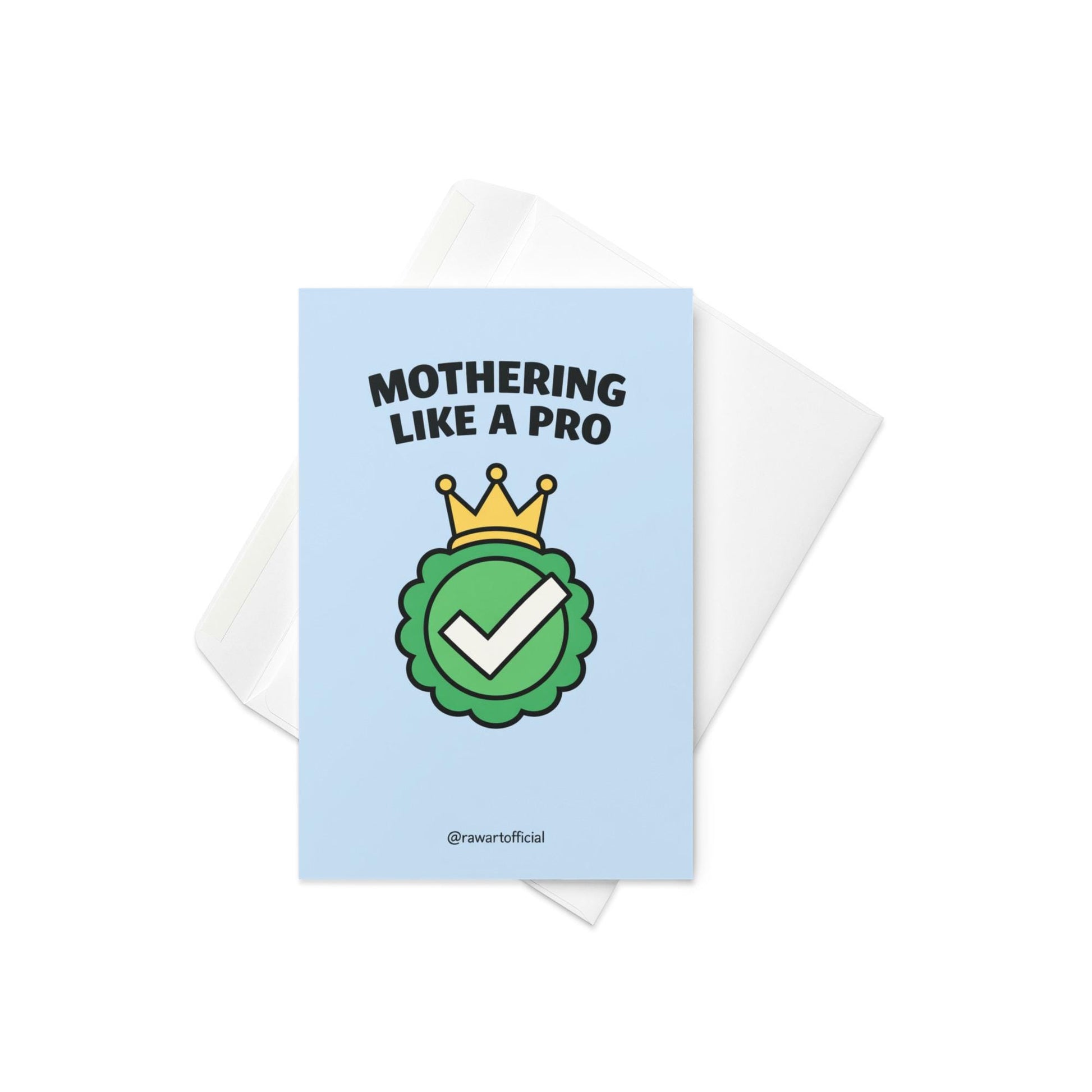 Mother’s Day card featuring a green checkmark badge with a gold crown and the text “Mothering Like a Pro” on a blue background.