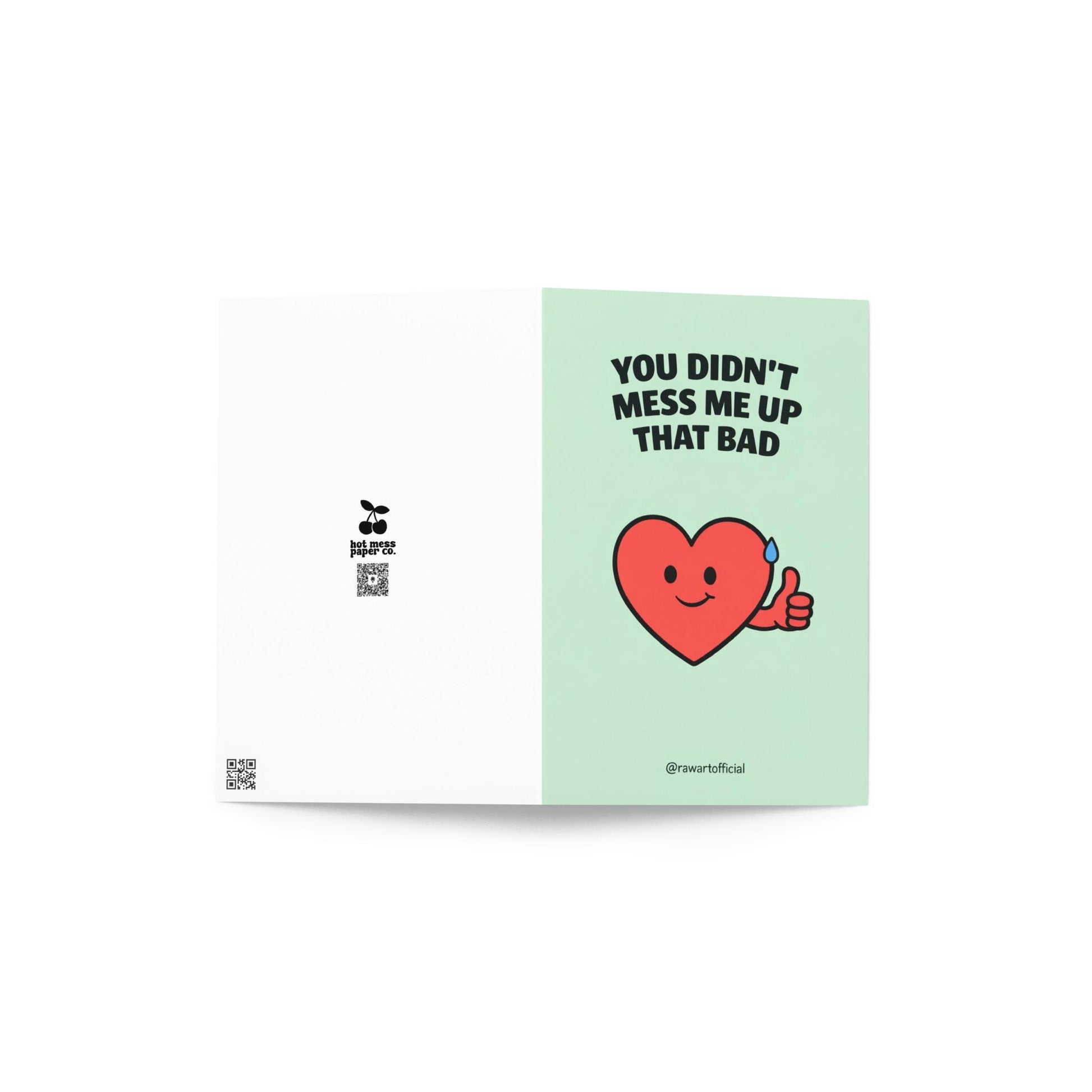 funny parent appreciation greeting card with smiling heart giving thumbs up and text you didn’t mess me up that bad