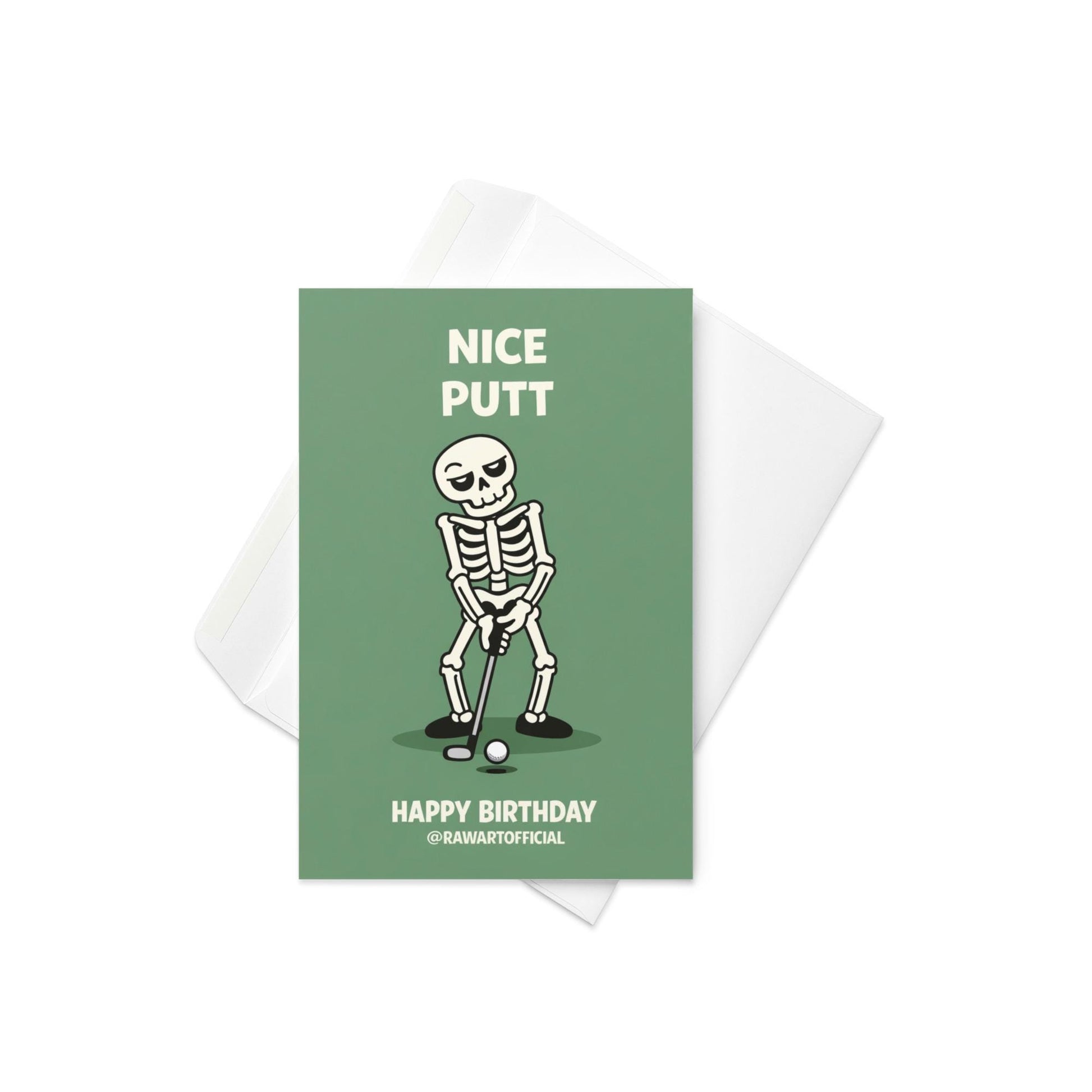 Funny golf birthday card showing a skeleton lining up a putt under the words “Nice Putt” and “Happy Birthday” on a green background.