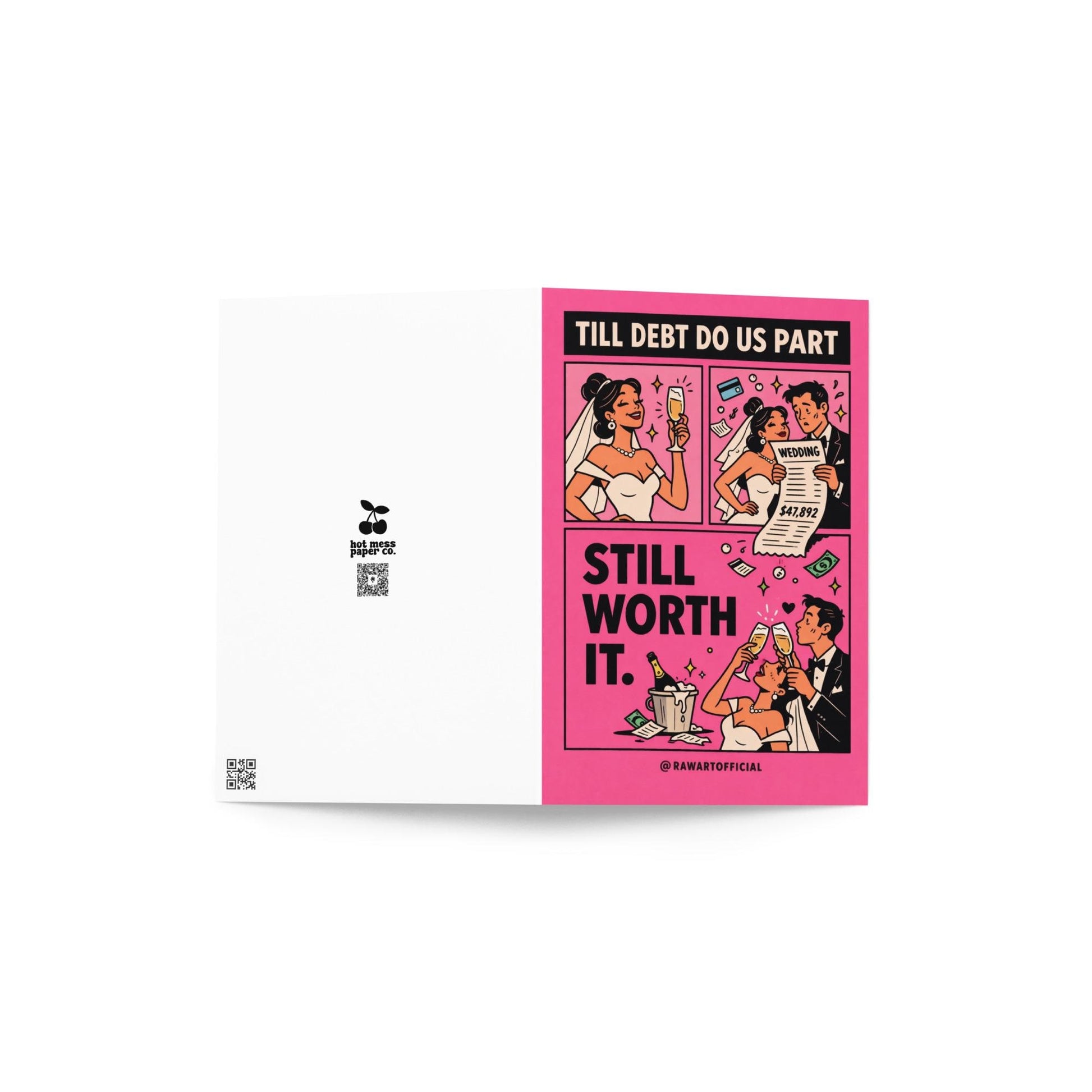 Pink comic-style wedding card reading “Till Debt Do Us Part – Still Worth It” featuring bride and groom celebrating with champagne and wedding bill.