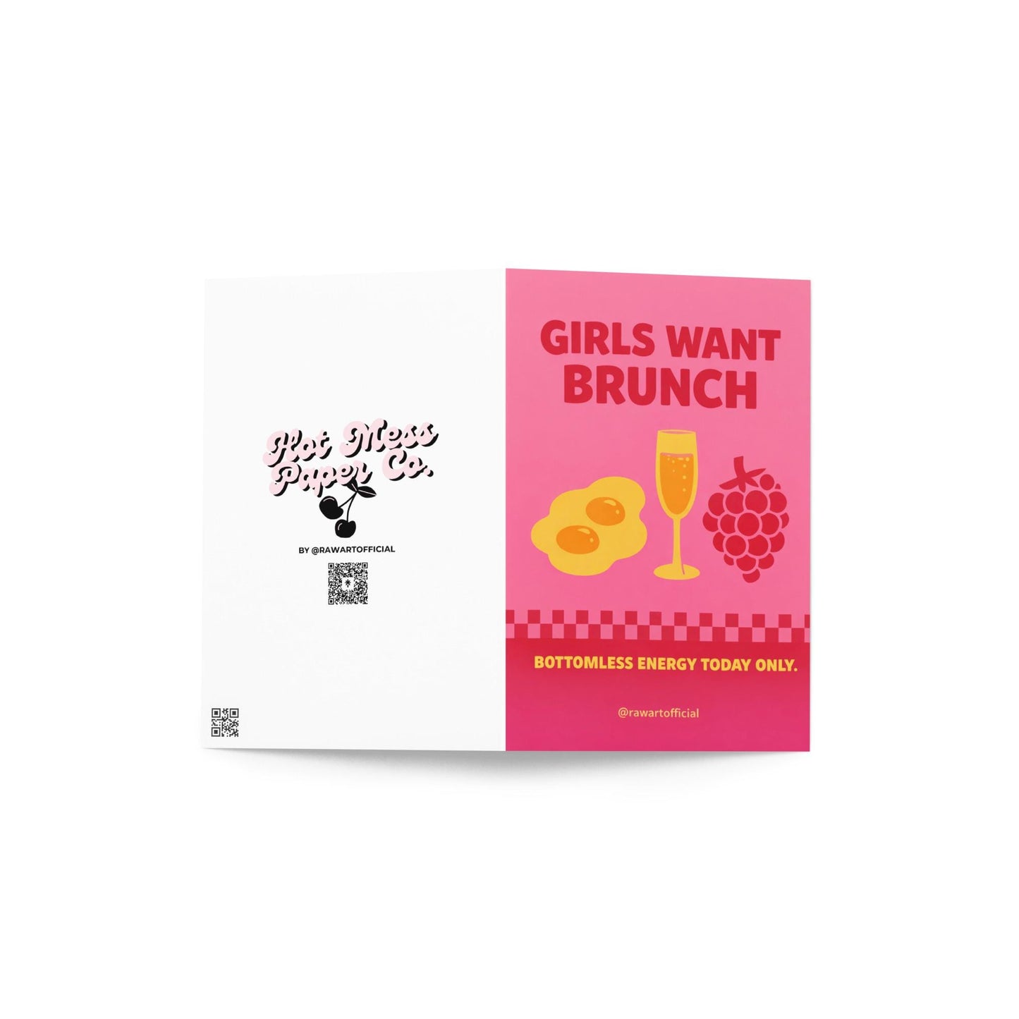 Bright pink birthday card with the phrase “Girls Want Brunch” featuring eggs, a mimosa glass, raspberries, and “Bottomless Energy Today Only.” text.