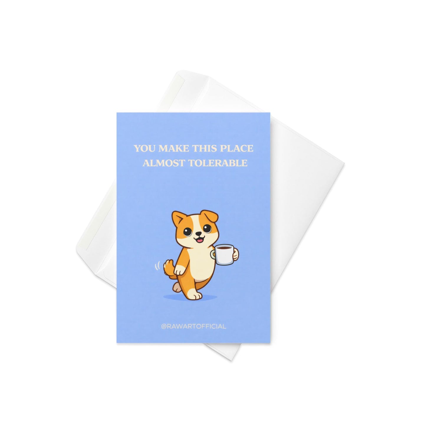 Funny coworker design with text “you make this place almost tolerable” featuring a dog holding coffee on a blue background