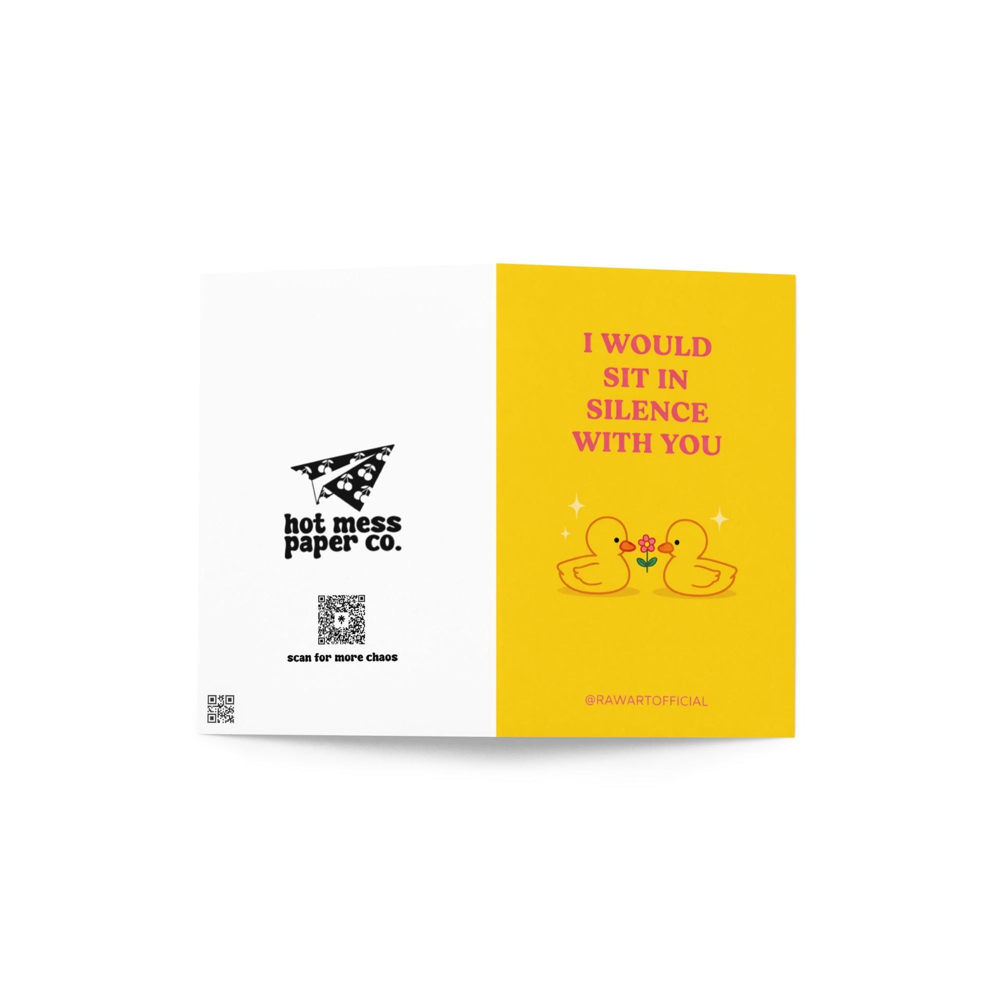 Cute romantic card featuring two small ducks with a flower and text “I would sit in silence with you” on a yellow background