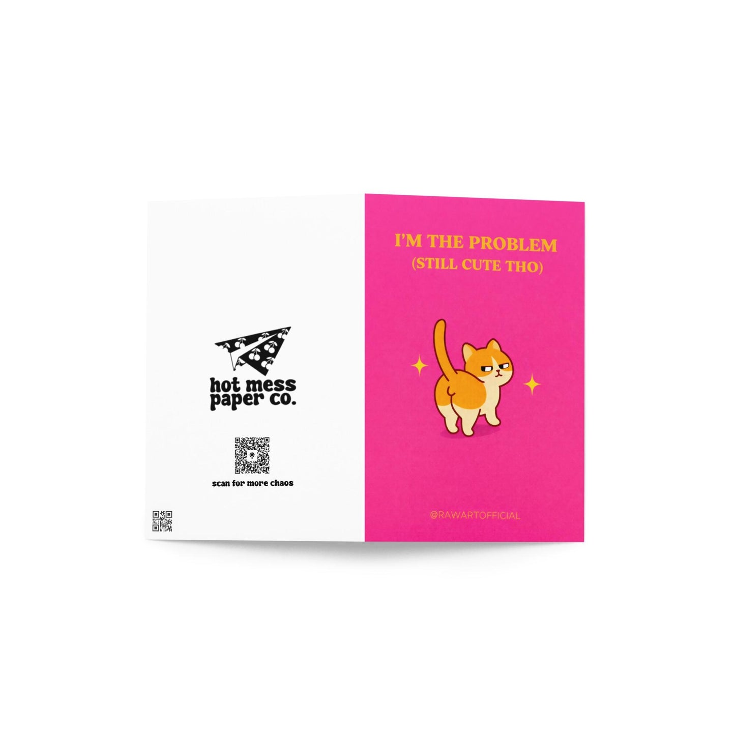 Funny birthday card with text “I’m the problem still cute tho” and a smug cartoon cat on a pink background