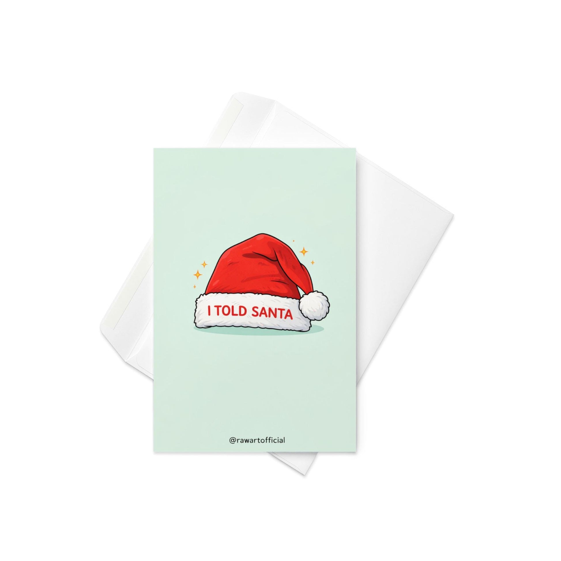 Funny sibling rivalry Christmas card with Santa hat design reading “I told Santa” on light blue background
