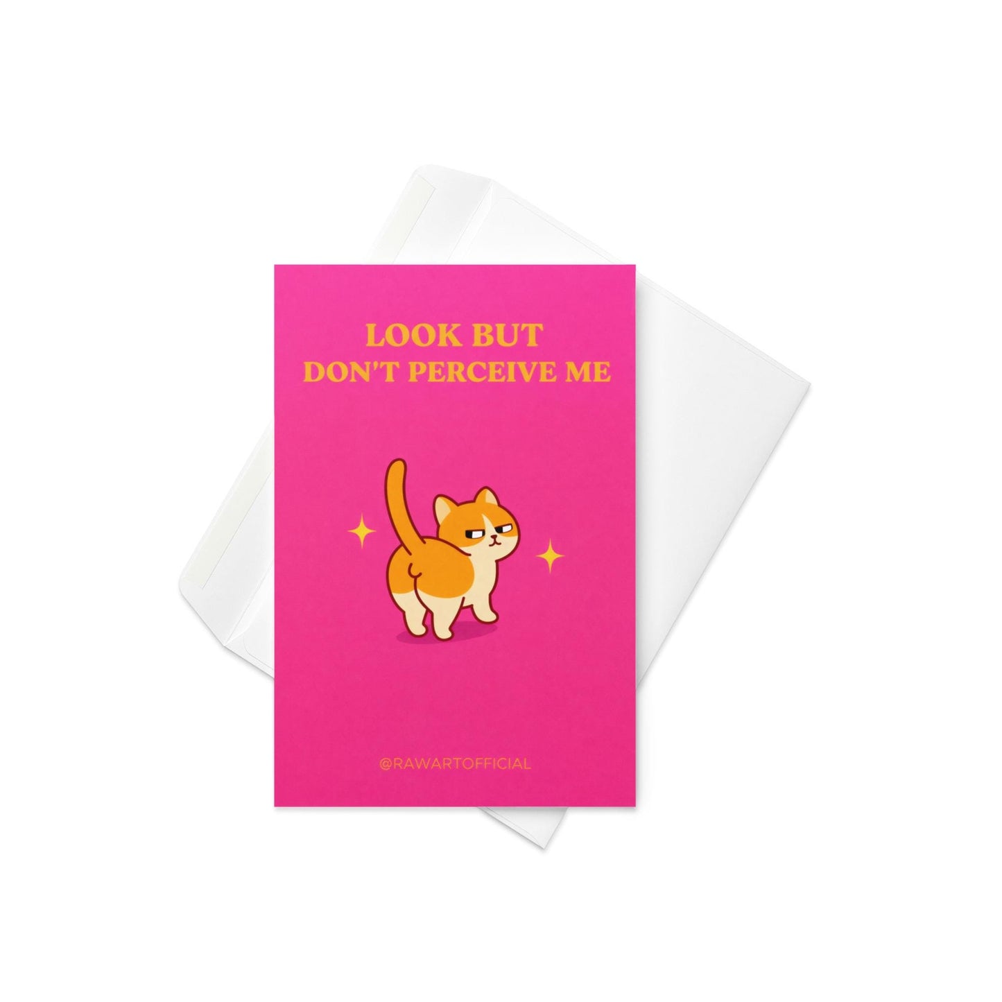 Funny birthday card with text “Look but don’t perceive me” and a sassy cartoon cat on a pink background