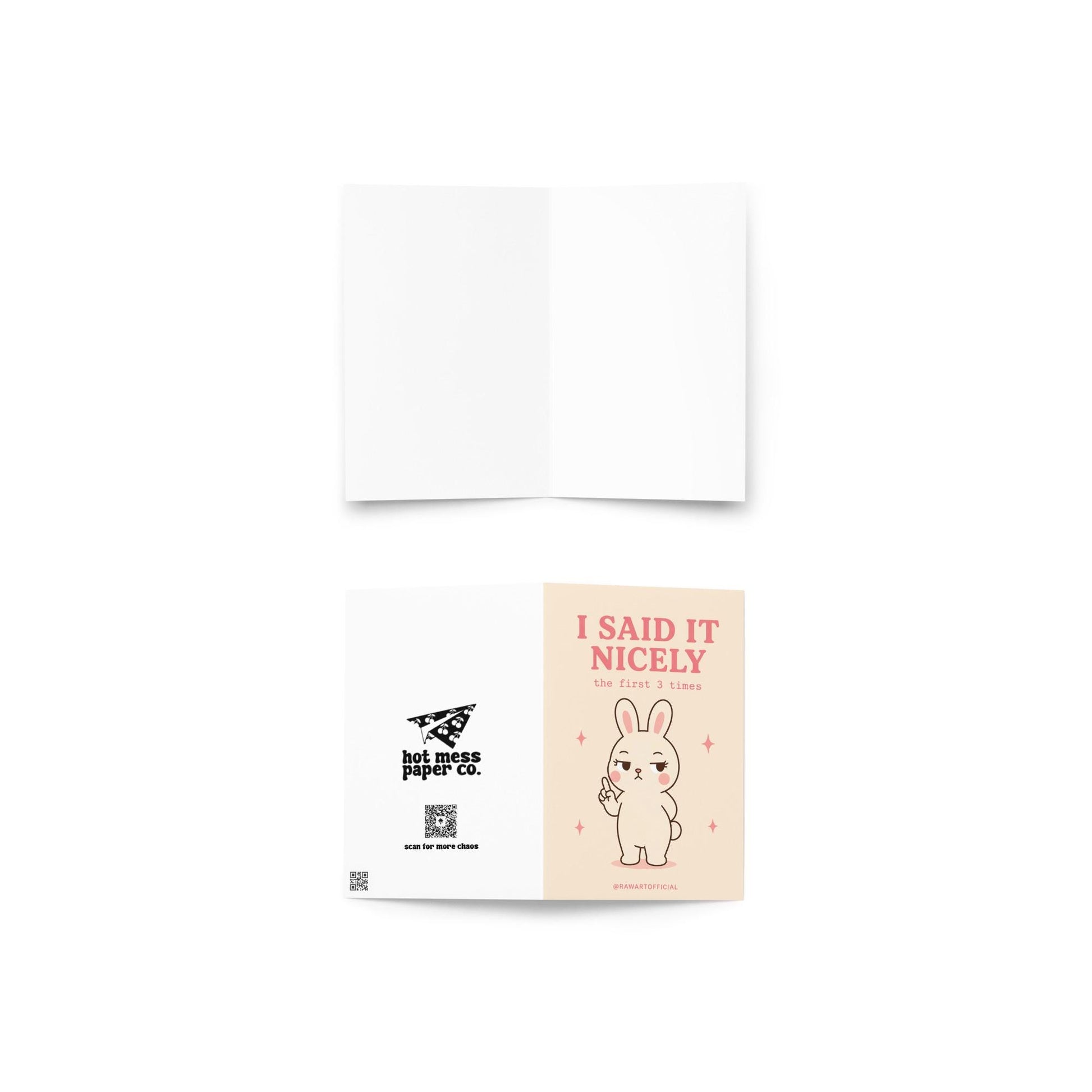 Cute bunny pointing with text “I said it nicely the first 3 times” on a neutral background