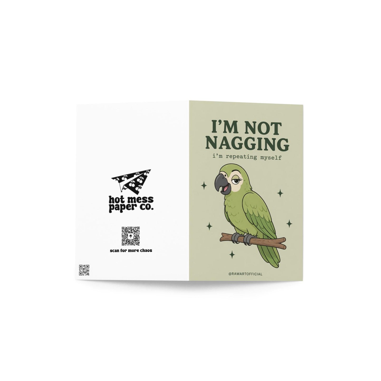 Green parrot illustration with text “I’m not nagging I’m repeating myself” on a neutral background