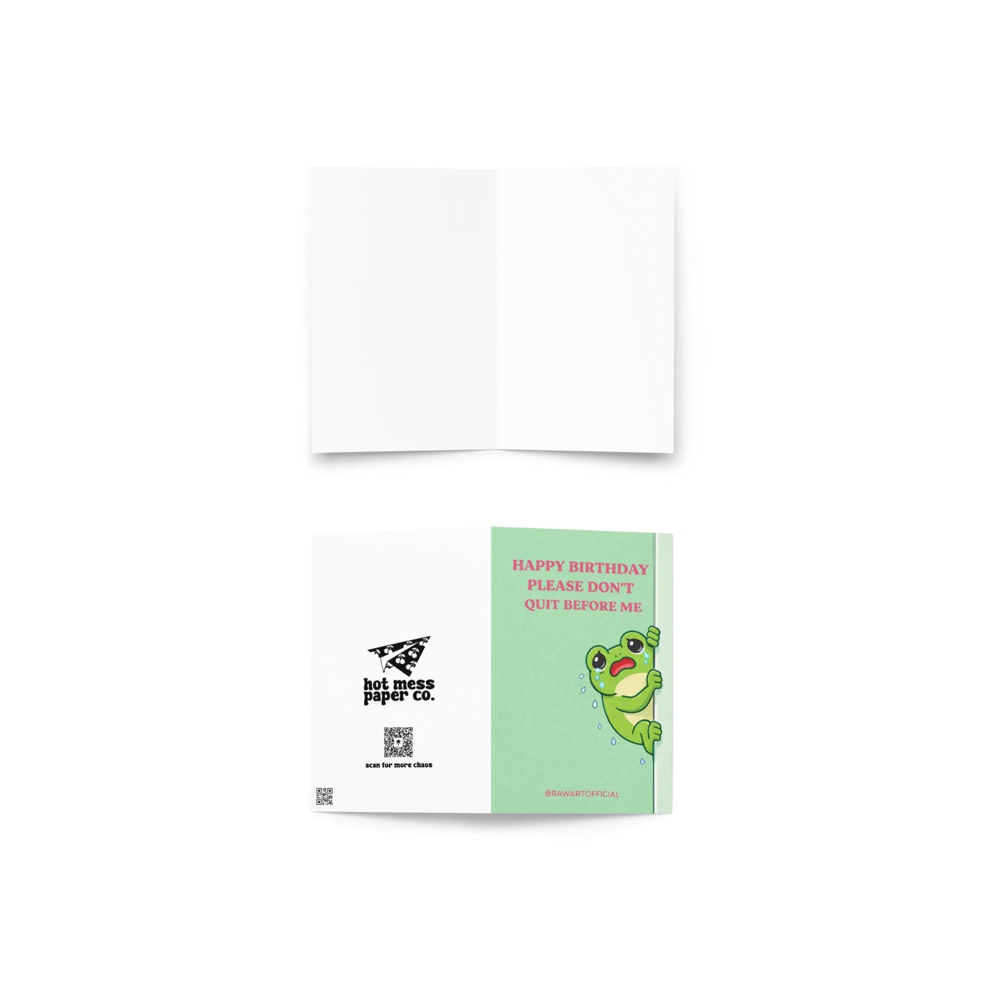 Funny coworker birthday card with text “please don’t quit before me” and a crying frog holding onto a pole on a green background