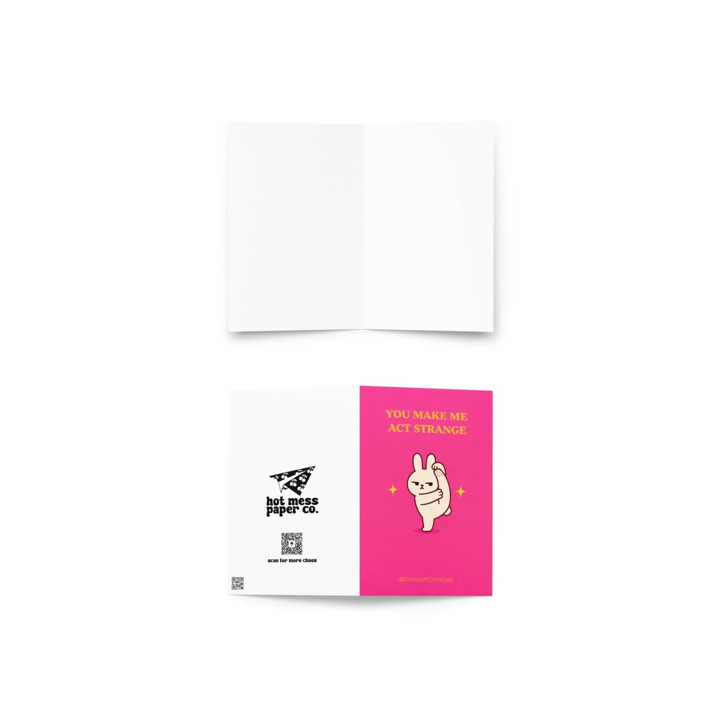 Funny relationship card with text “you make me act strange” on a pink background