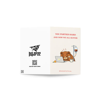 Funny coworker birthday design with text “you partied hard and now we all suffer” featuring a tired bear at a desk