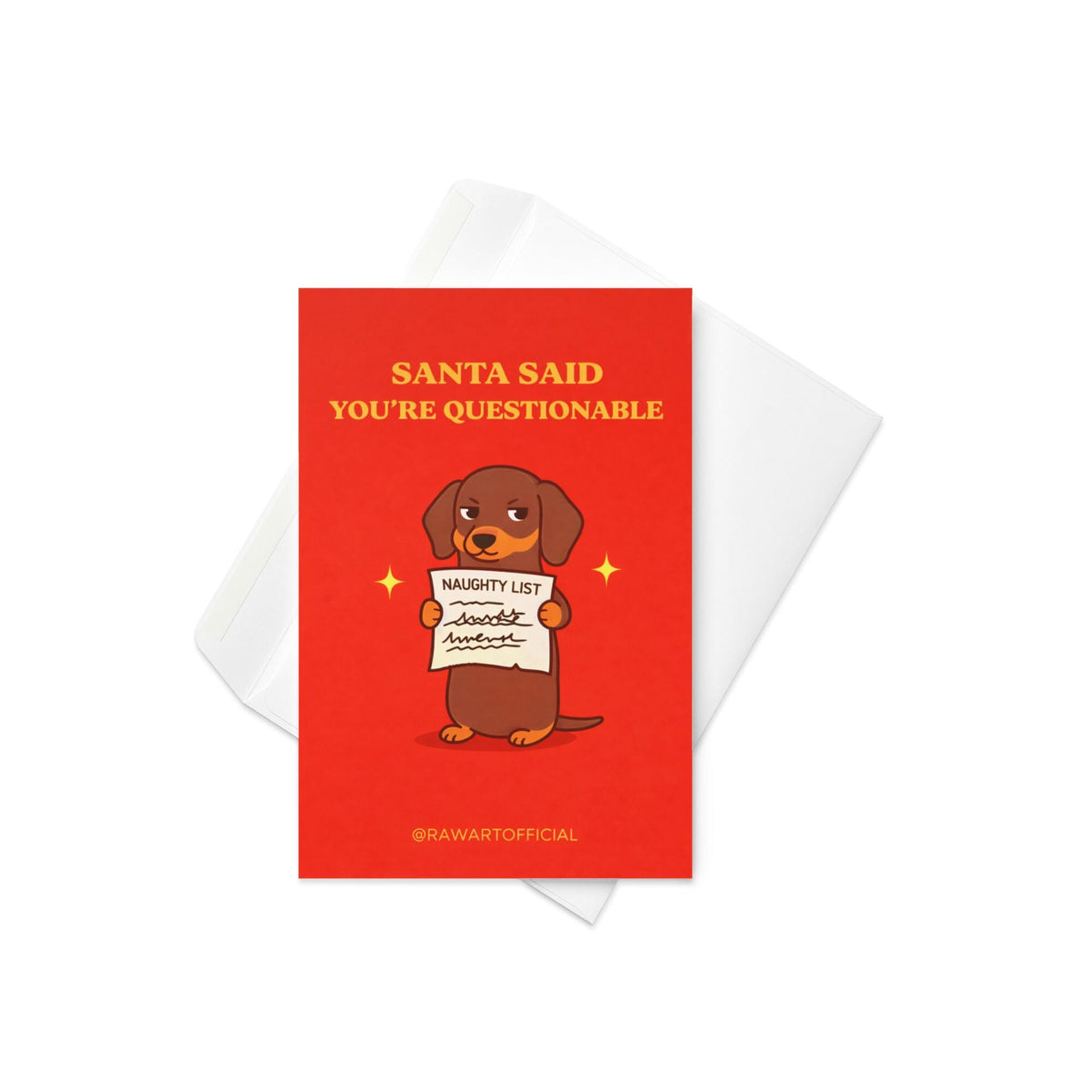 Funny dachshund Christmas greeting card with text “Santa said you’re questionable” and wiener dog holding naughty list on red background