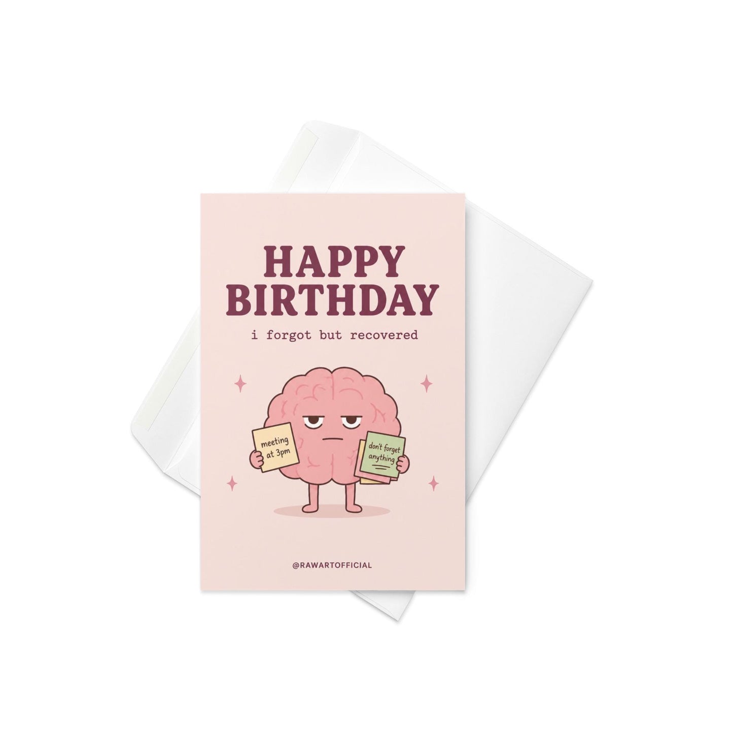 Funny birthday card with tired brain holding notes saying forgot but recovered