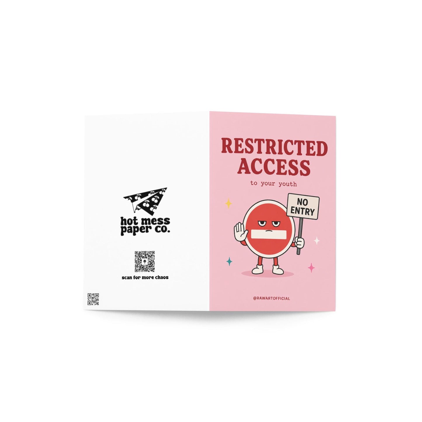 Funny birthday card with no entry sign character saying restricted access to your youth